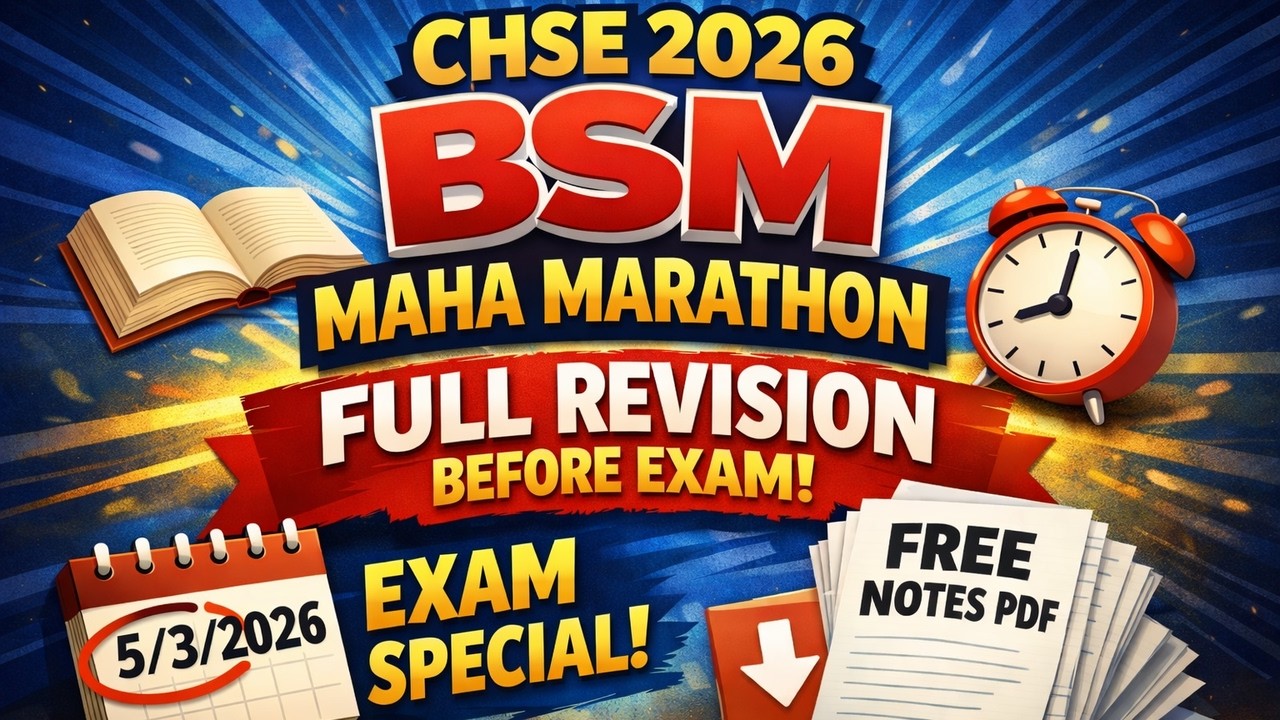 CHSE 2026 BSM Maha Marathon | Full Revision Before Exam | 5/3/2026 Exam Special | Free Notes PDF