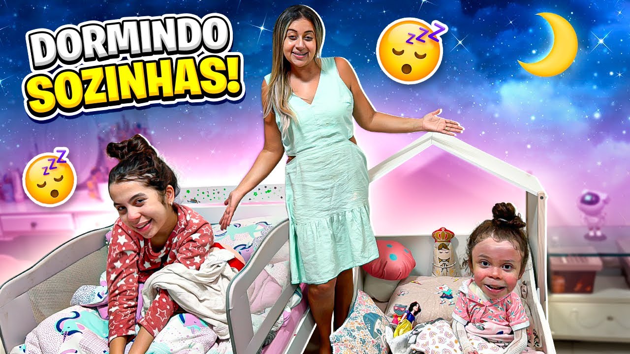 SARAH E ELOAH DORMIRAM SOZINHAS PELA PRIMEIRA VEZ !
