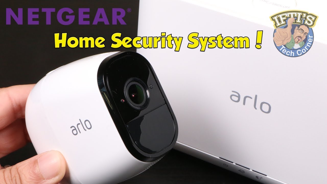 Netgear Arlo Pro - Whole Home Wireless Security CCTV System! : REVIEW