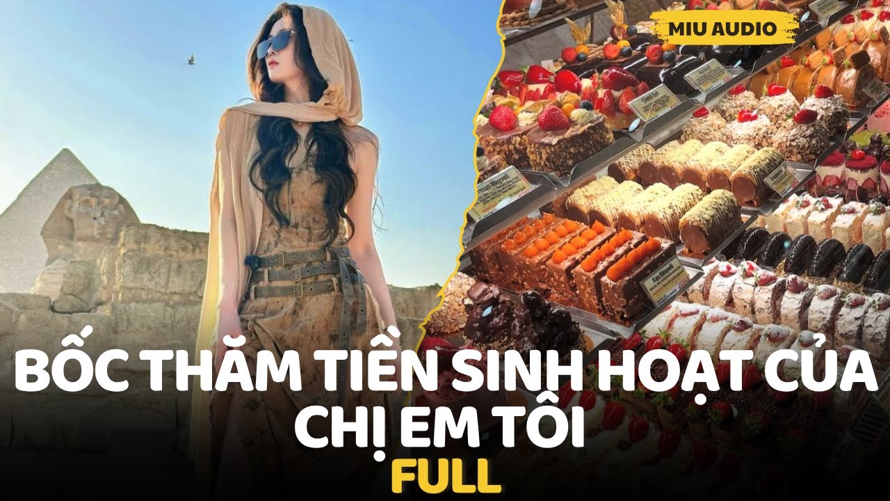 Bốc Thăm Tiền Sinh Hoạt Của Chị Em Tôi  - Miu Audio | Truyện Audio