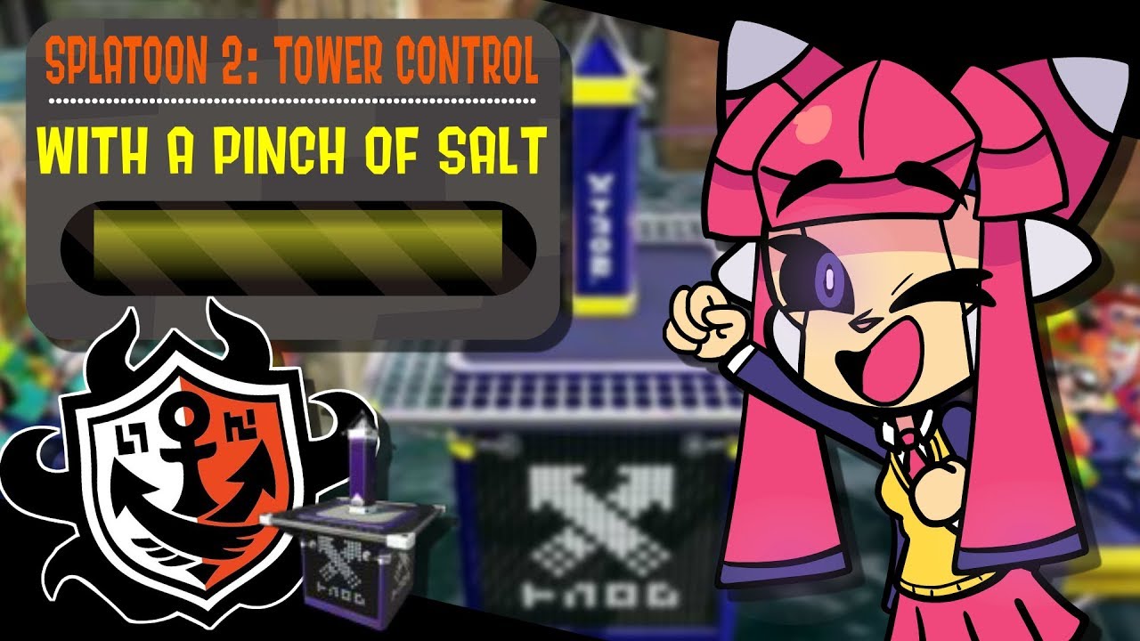 Splatoon 2: Tower Control with a pinch of salt