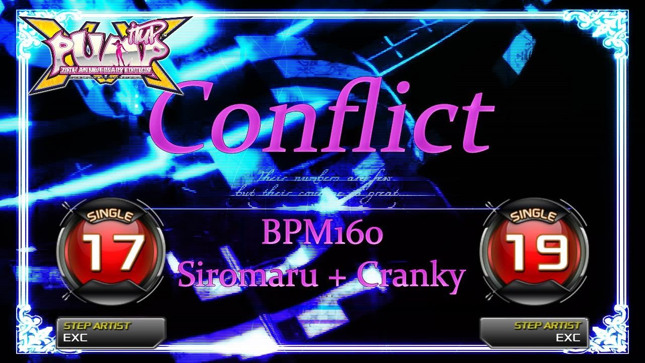 [PUMP IT UP XX] 컨플릭트(Conflict) S17, S19