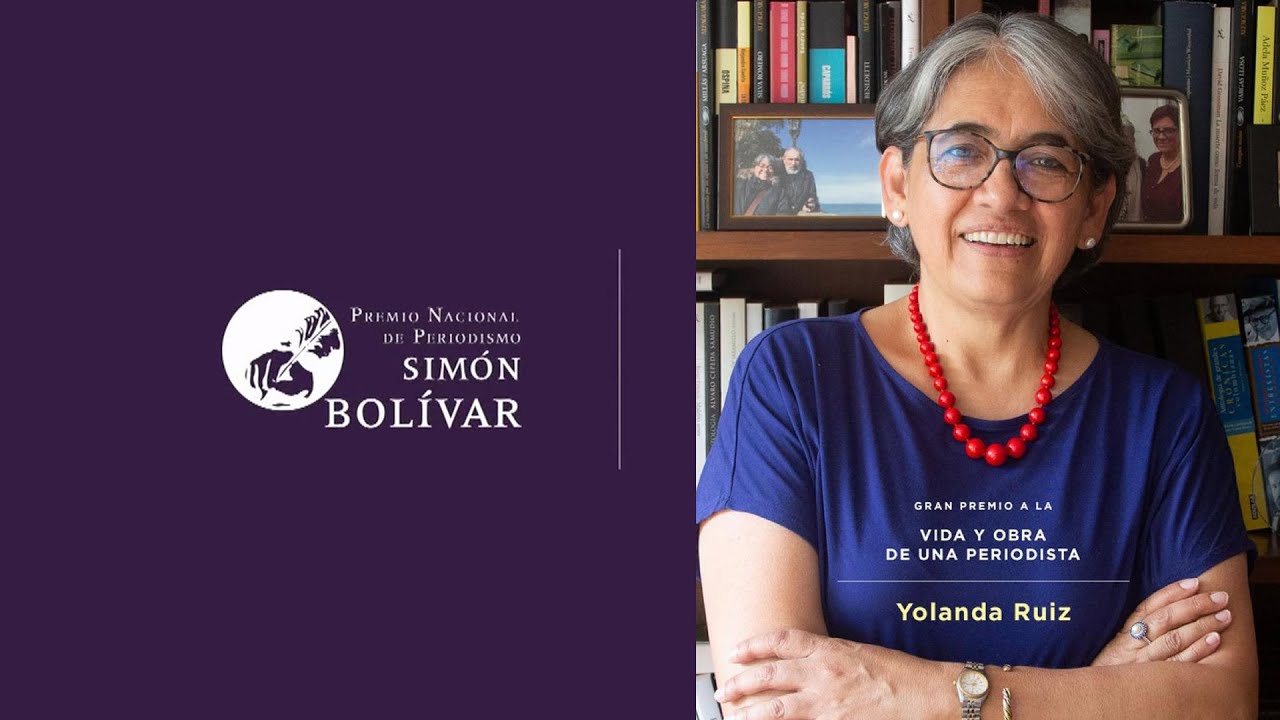 Yolanda Ruiz Premio Simón Bolívar Vida y Obra. Periodismo en tiempos de incertidumbre. Discurso. 