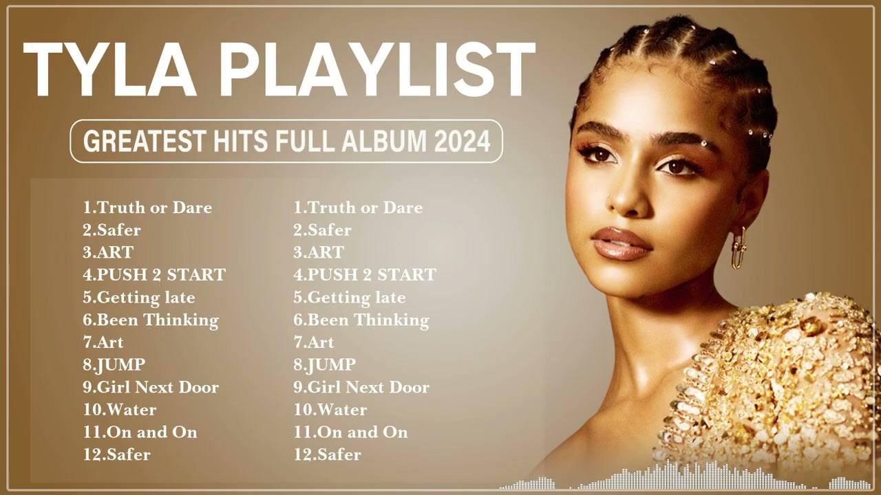 Tyla | Greatest Hits Full Album | Best Songs Collection 2024