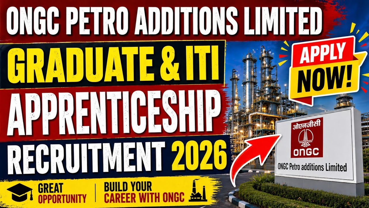 ONGC Petro additions Limited (OPaL) Graduate & ITI Apprentice Recruitment 2026.
