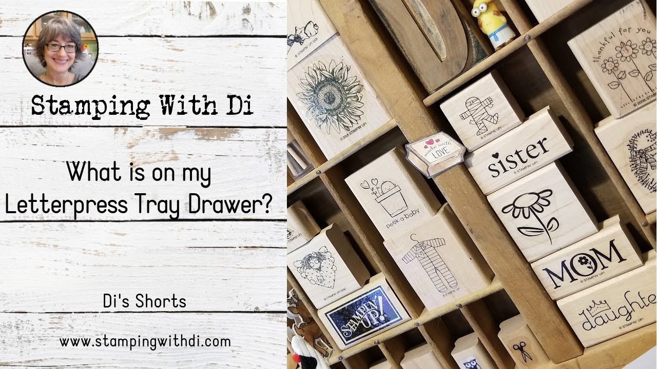 Show & Tell - What is on my Letterpress Tray Drawer - Di's Shorts