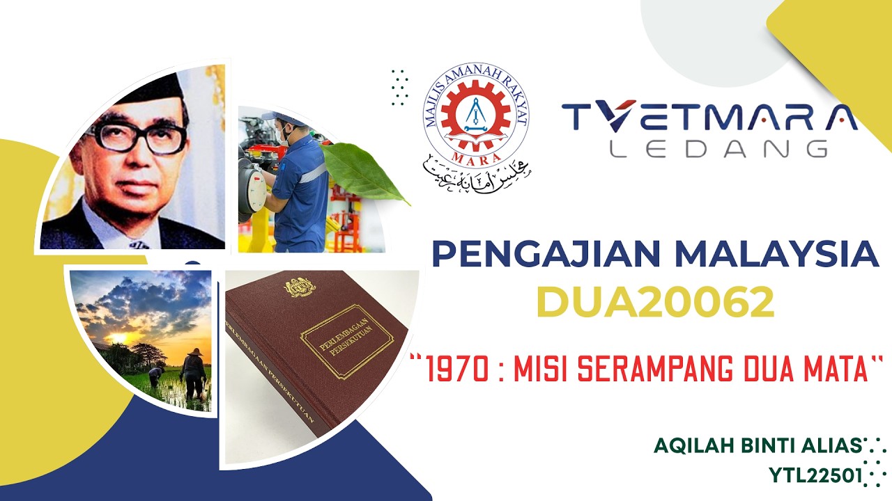 DUA20062 - PENGAJIAN MALAYSIA - 1970 : Misi Serampang Dua Mata