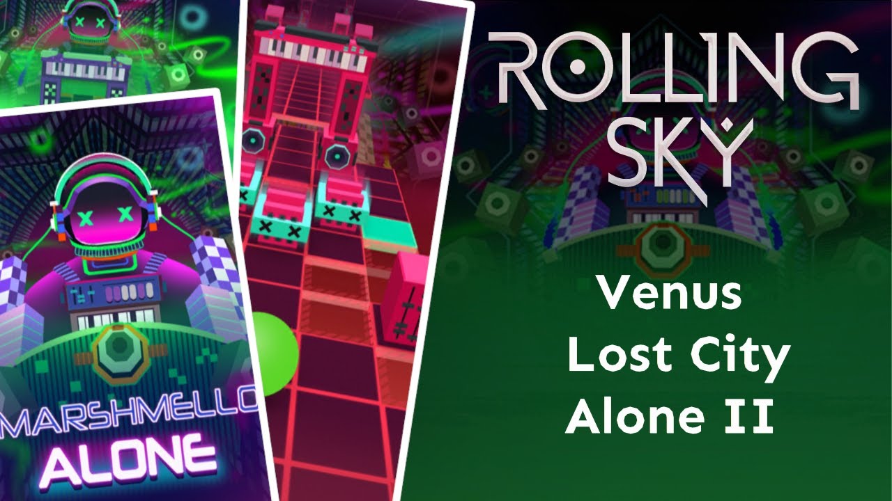 Rolling Sky | Venus [★] + Lost City [★★★★] and Alone II [★★★★] All Perfect