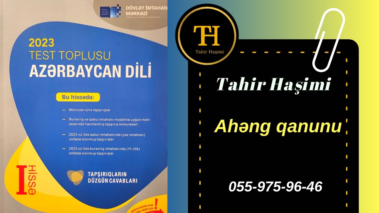 Ahəng qanunu. DİM Azərbaycan dili test toplusu 2023 Tahir Haşimi. 055-975-96-46