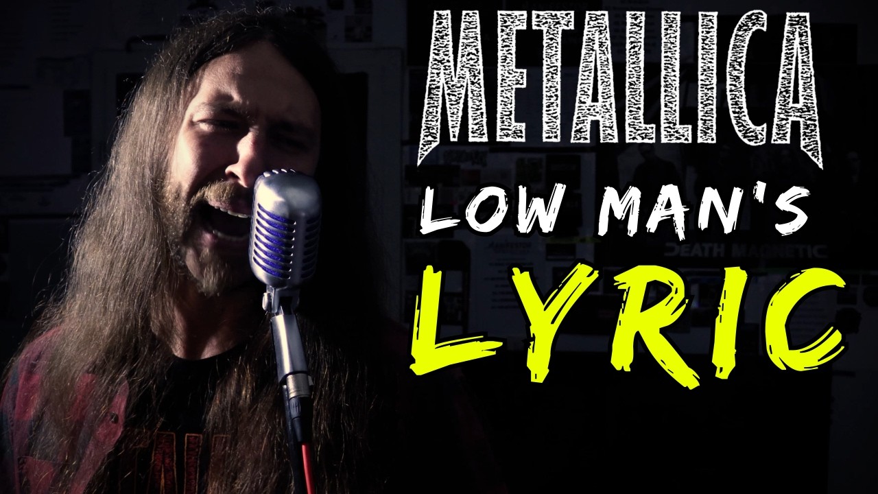 Metallica - Low Man's Lyric cover #GetTheReLoadOut