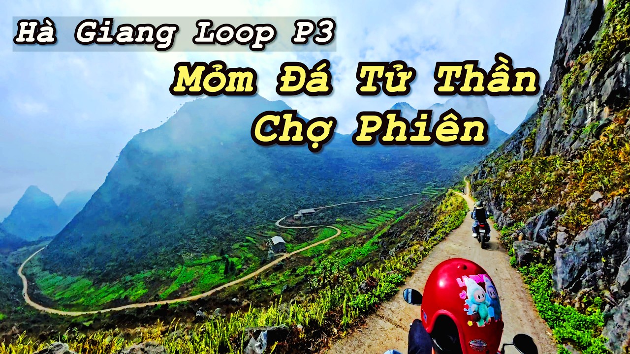 Hành Trình Hà Giang P3 | Chợ phiên Đồng Văn – Mỏm đá tử thần – Phố cổ Đồng Văn