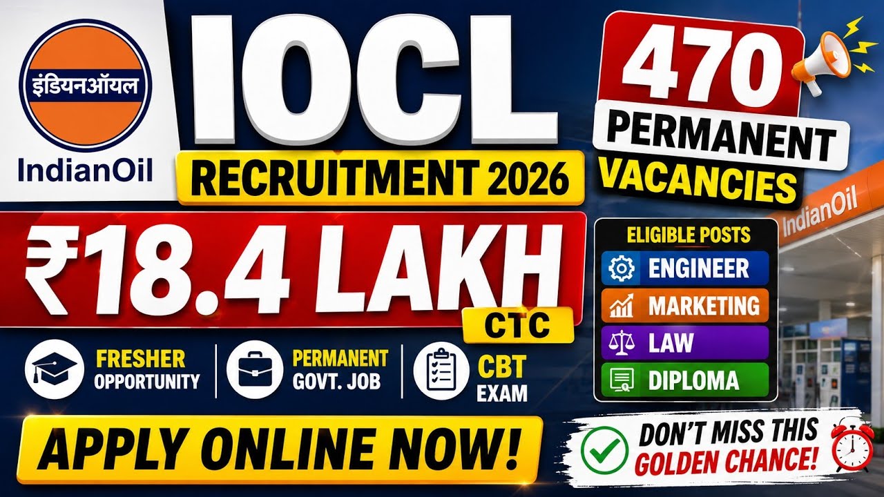 IOCL Recruitment 2026 🔥 470 Permanent Vacancies | ₹18.4 Lakh CTC | Fresher Chance