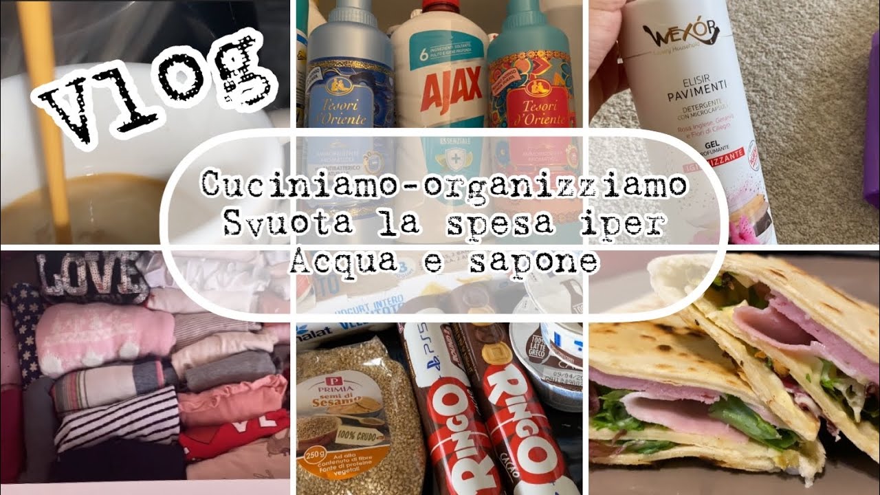 Vlog-cuciniamo-organizziamo-svuota la spesa IPERAL - ACQUA E SAPONE