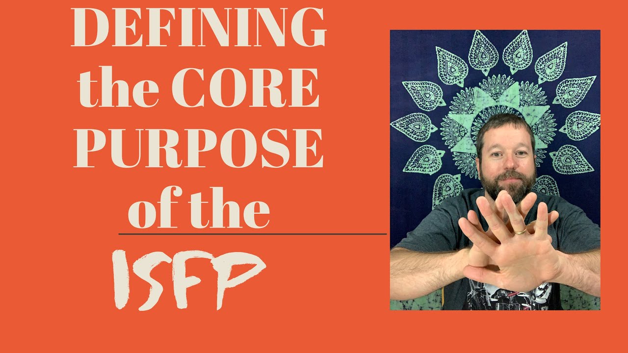 Defining the Core Purpose of the ISFP