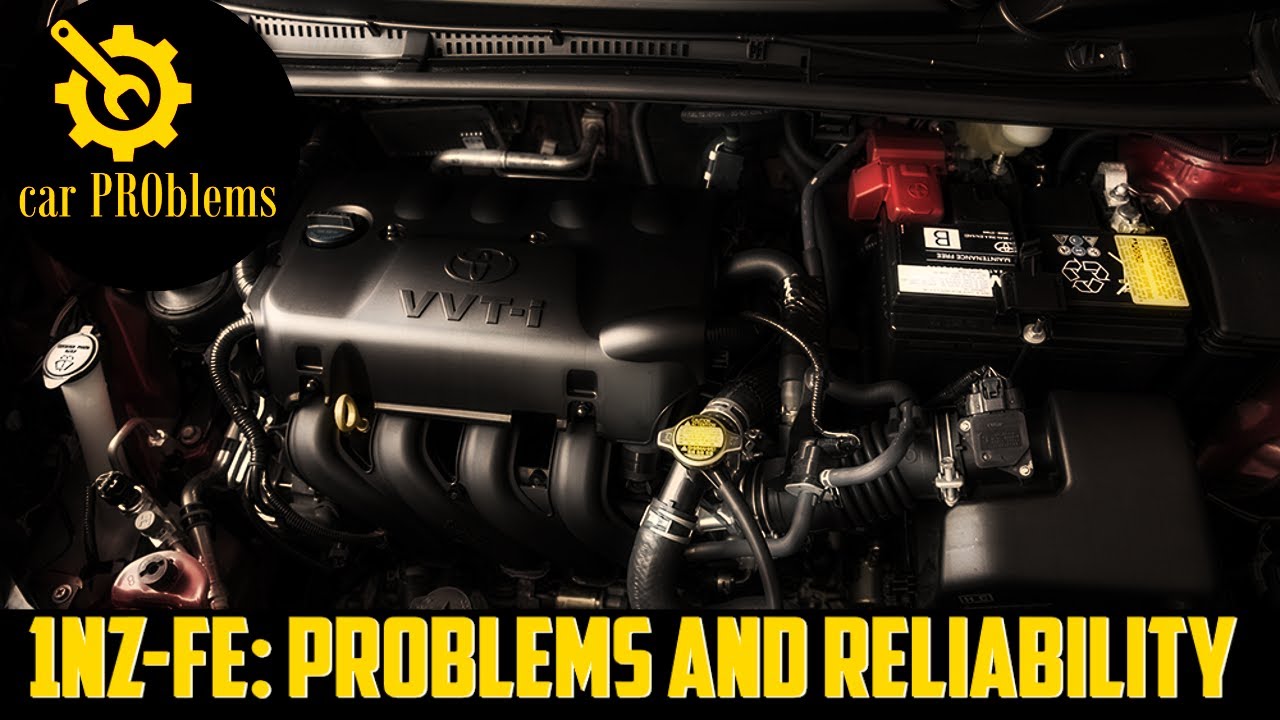 Toyota 1NZ-FE Engine Problems and Reliability
