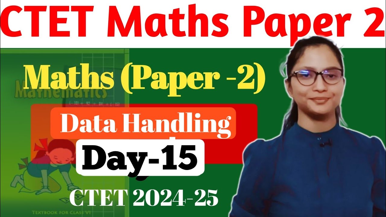 CTET Maths Preparation Paper 2 | CTET Maths Paper 2 | CTET Maths Data Handling | CTET Maths 2024