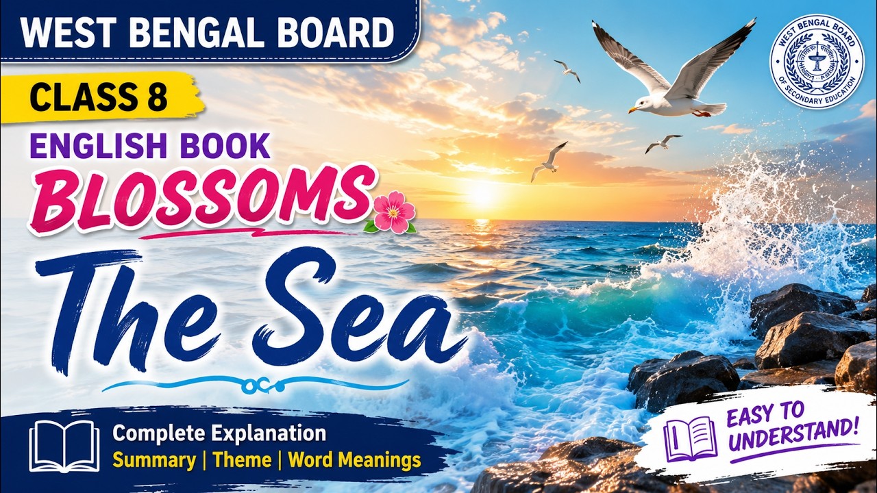 The Sea by W. James Reeves, West Bengal Board, Class 8, English Book BLOSSOMS #english