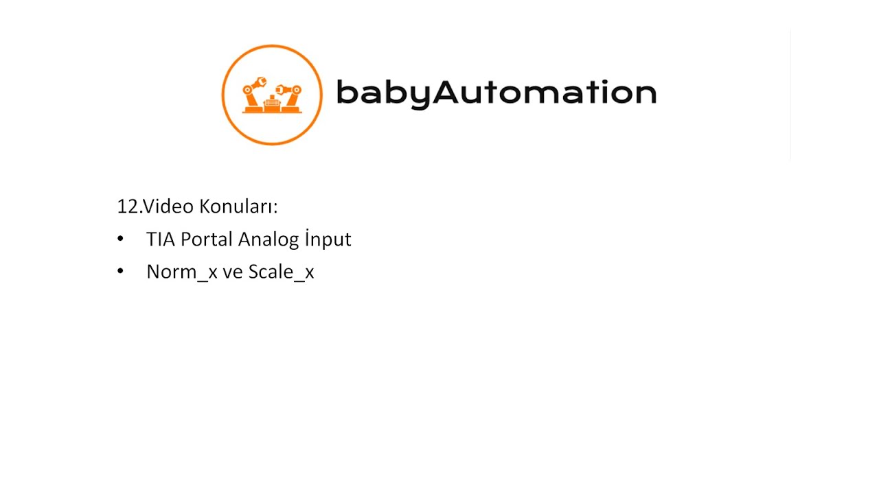 TIA Portal: Analog Giriş İşlemleri-Analog Input / NORM_X ve SCALE_X | TIA Portal: Analog Processing