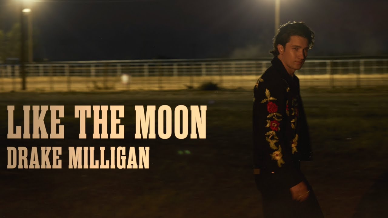 Drake Milligan - Like The Moon (Official Lyric Video)