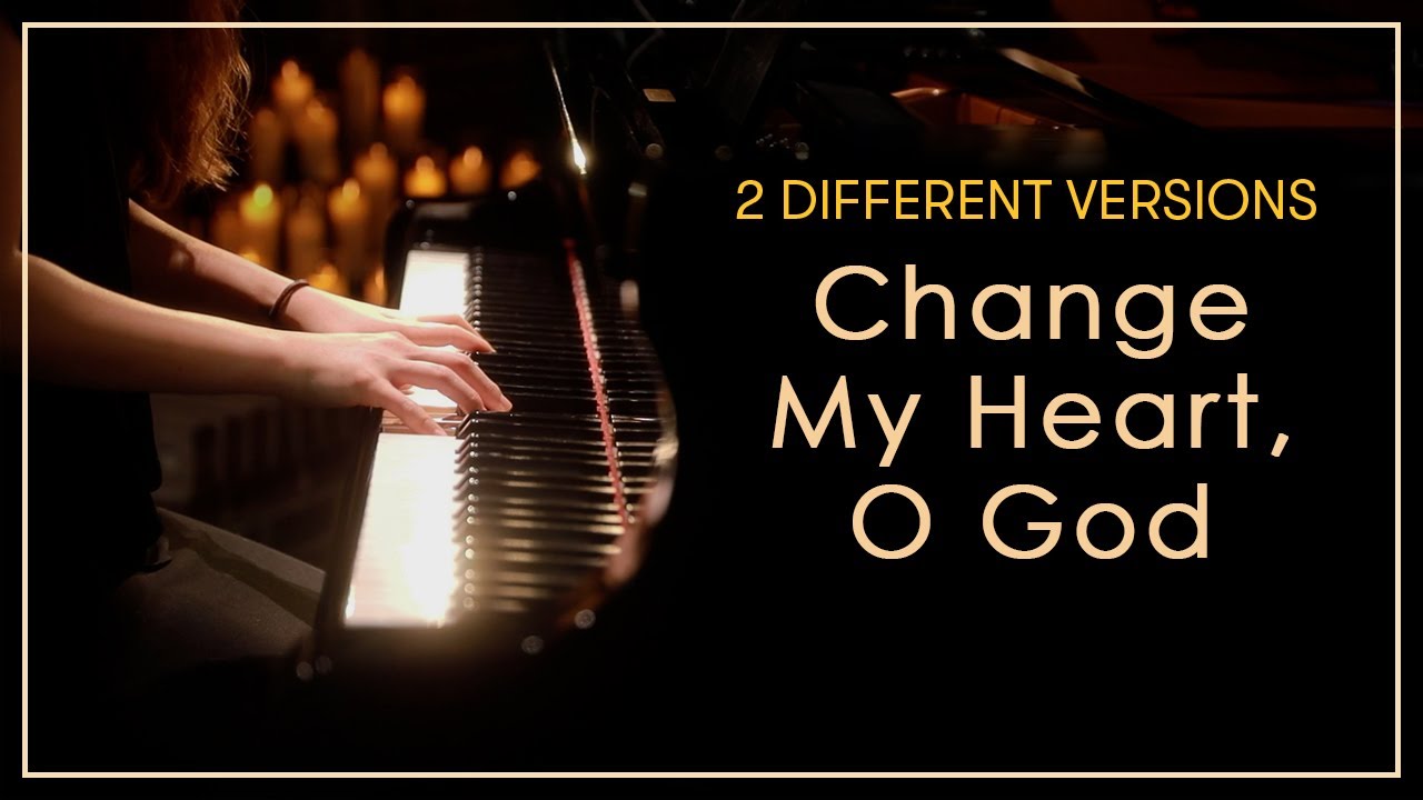 Change My Heart O God - Piano Praise by Sangah Noona with Lyrics