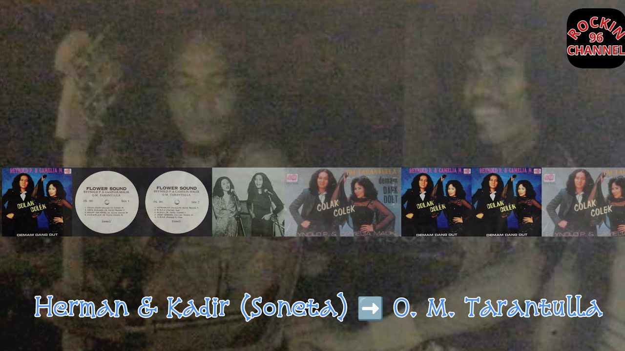 Perjalanan Kadir & Herman Soneta menuju O. M. Tarantulla | Reynold Panggabean & Camelia Malik