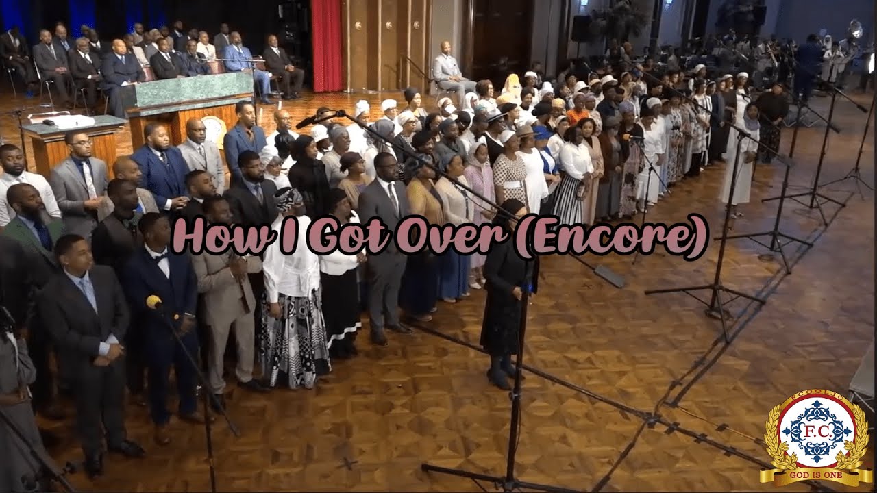 How I Got Over (Encore) - First Church Mass Choir | Truth of God