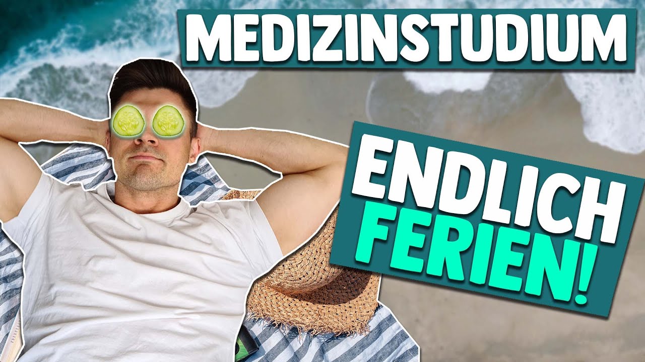 MEDIZINSTUDIUM | Was machen Medizinstudierende in den Semesterferien?