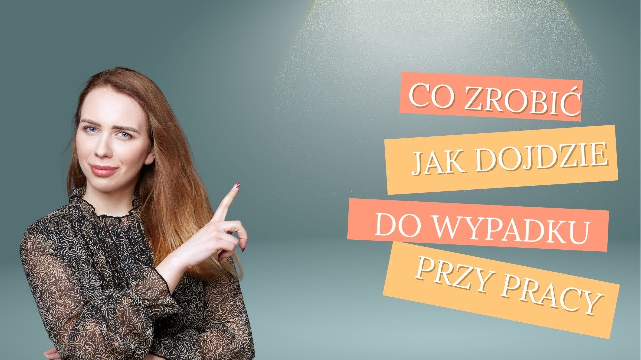 Co zrobić jak dojdzie do wypadku przy pracy