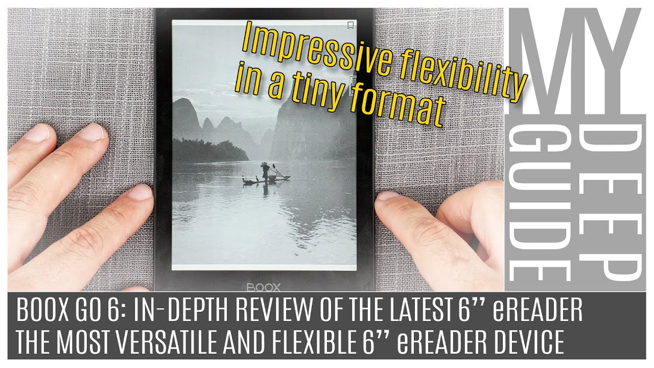 Boox Go 6: In-Depth Review of One of the Most Flexible and Capable 6