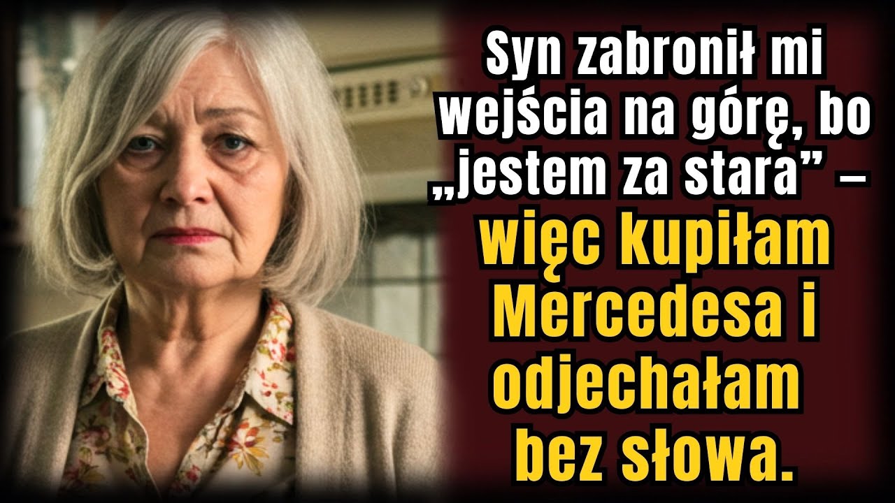 Syn Powiedział, Że Jestem Za Stara na Górę — Kupiłam Mercedesa i Odjechałam