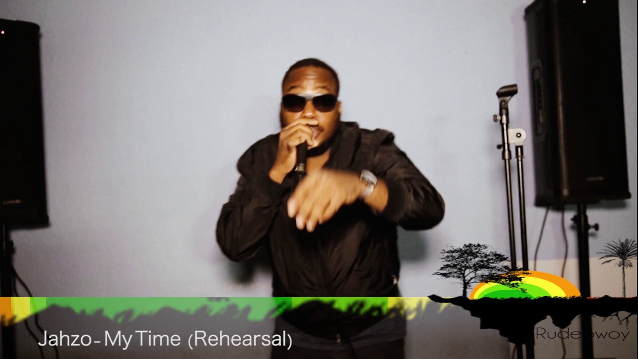 Jahzo - My Time (Rehearsal)