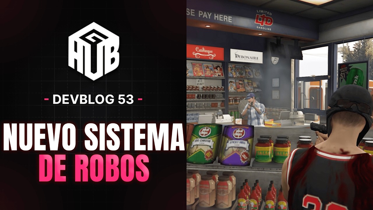 HUB | DEVBLOG 53 |  Update 25: Mejora al Sistema de Robos
