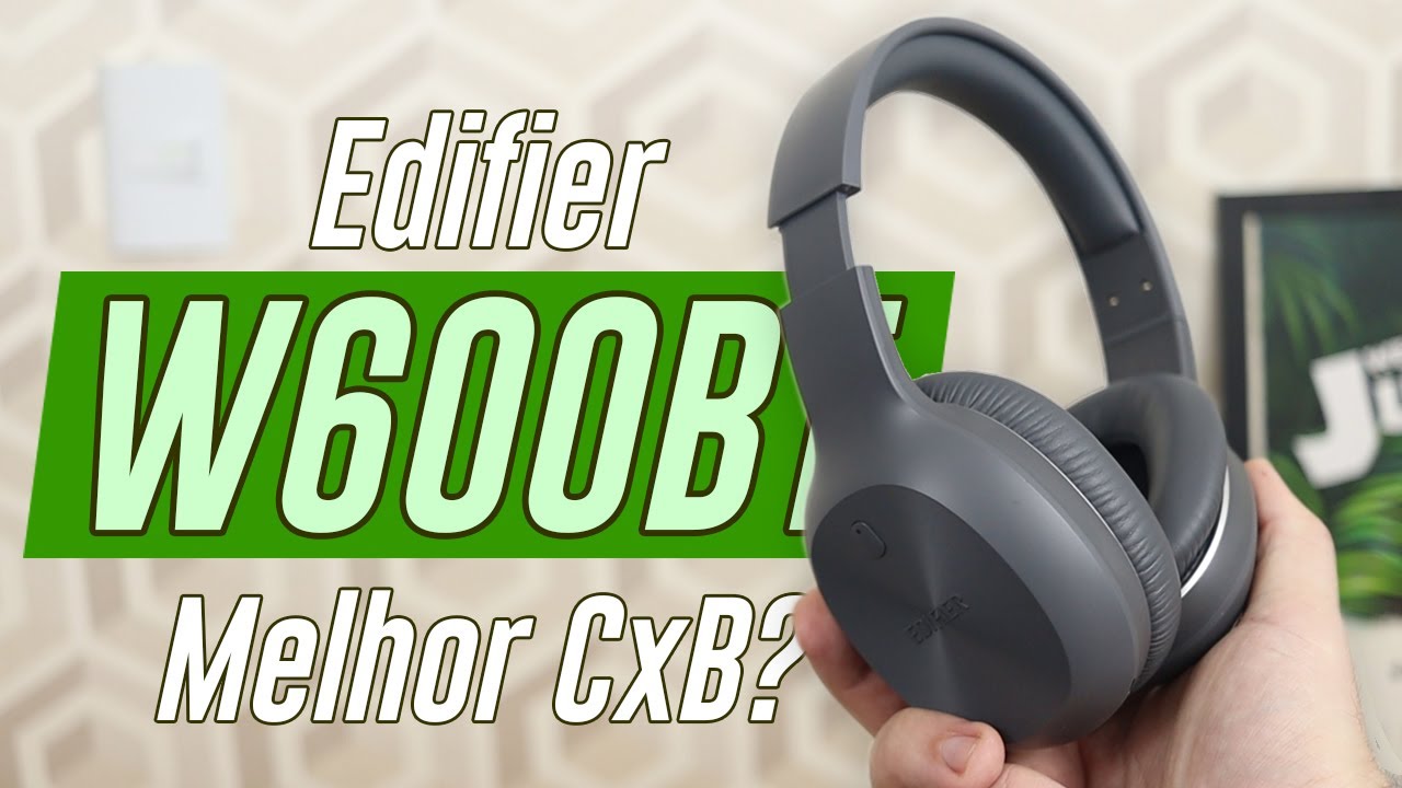 Custo x Benefício melhor ainda? 🎧 Edifier W600BT Review
