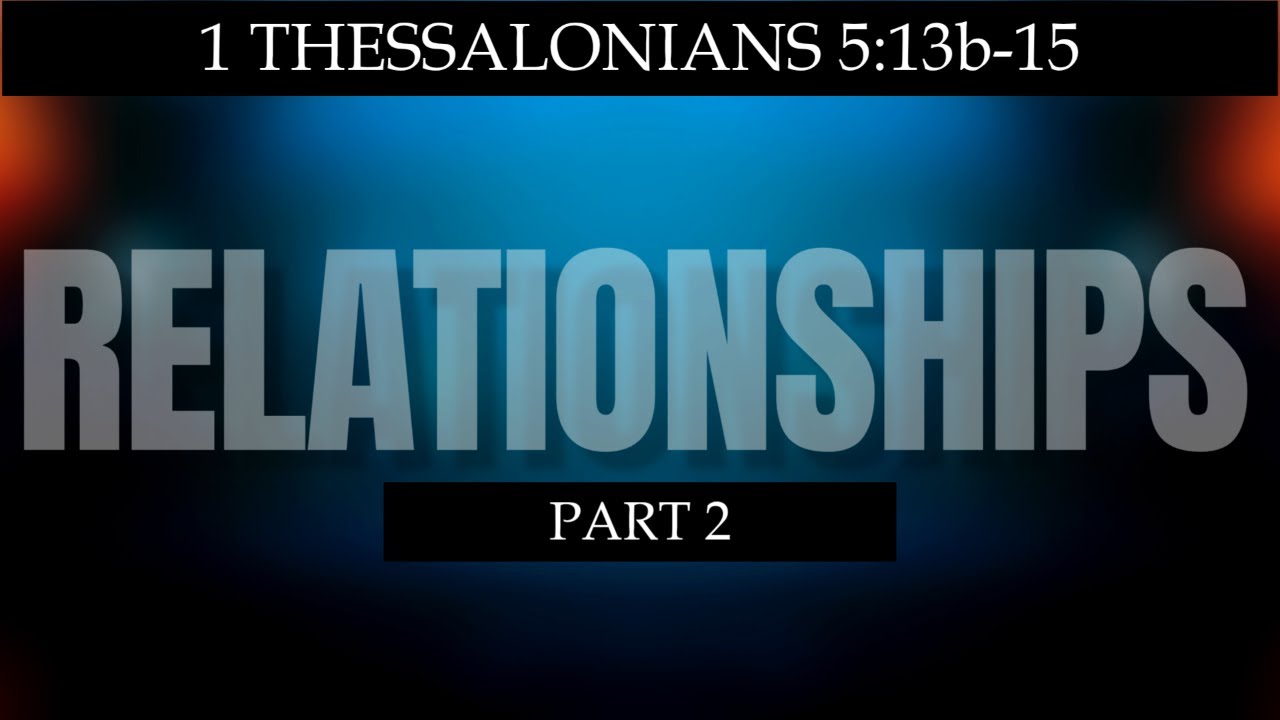 Relationships (Part 2)