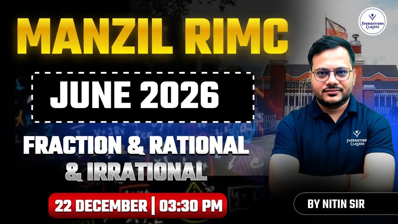Manzil RIMC June 2026 | Fraction, Rational & Irrational Numbers | Maths | By Nitin Sir