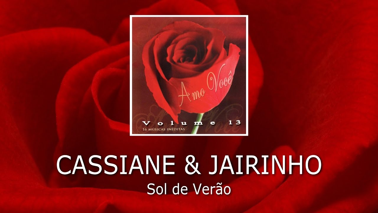Cassiane e Jairinho - Sol de Verão