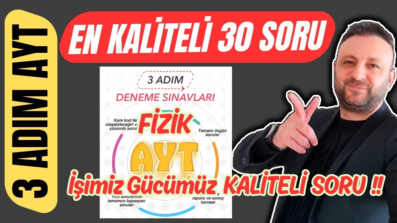 3 ADIM AYT FİZİK DENEMELERİ EN KALİTELİ 30 SORU🔴İşimiz gücümüz KALİTELİ SORU