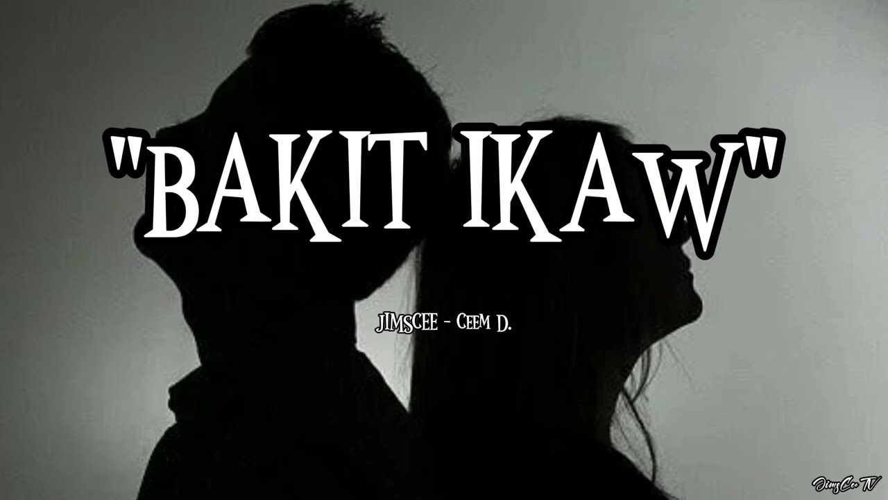 Bakit Ikaw – Ceem D. Official Lyric Video 🎶