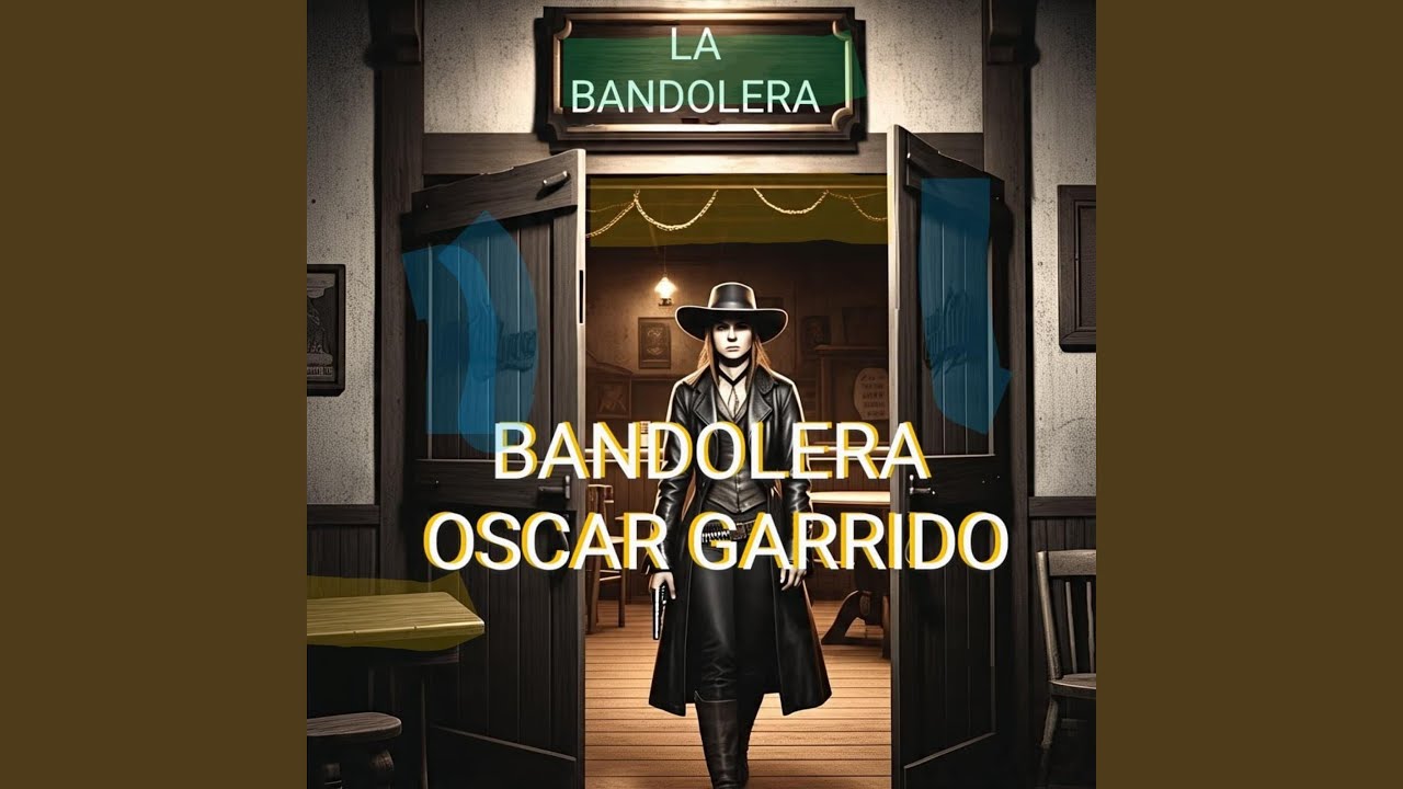 BANDOLERA (feat. Oscar Garrido)