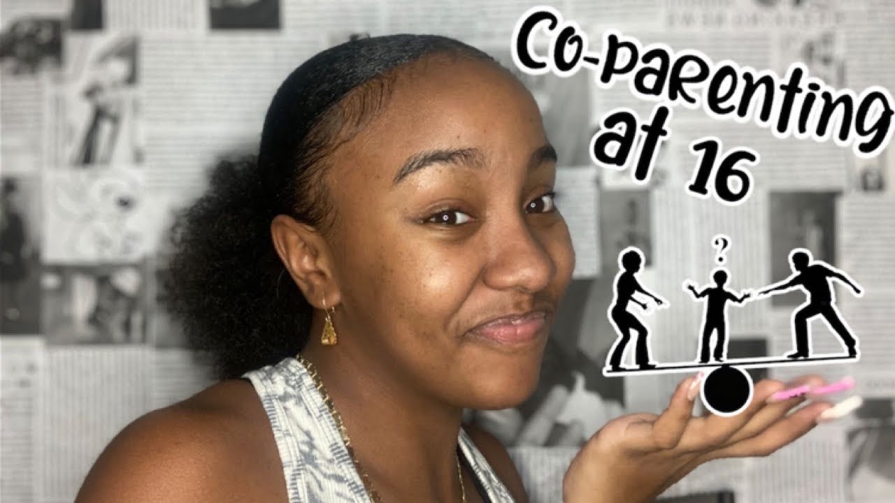 Co-parenting at 16