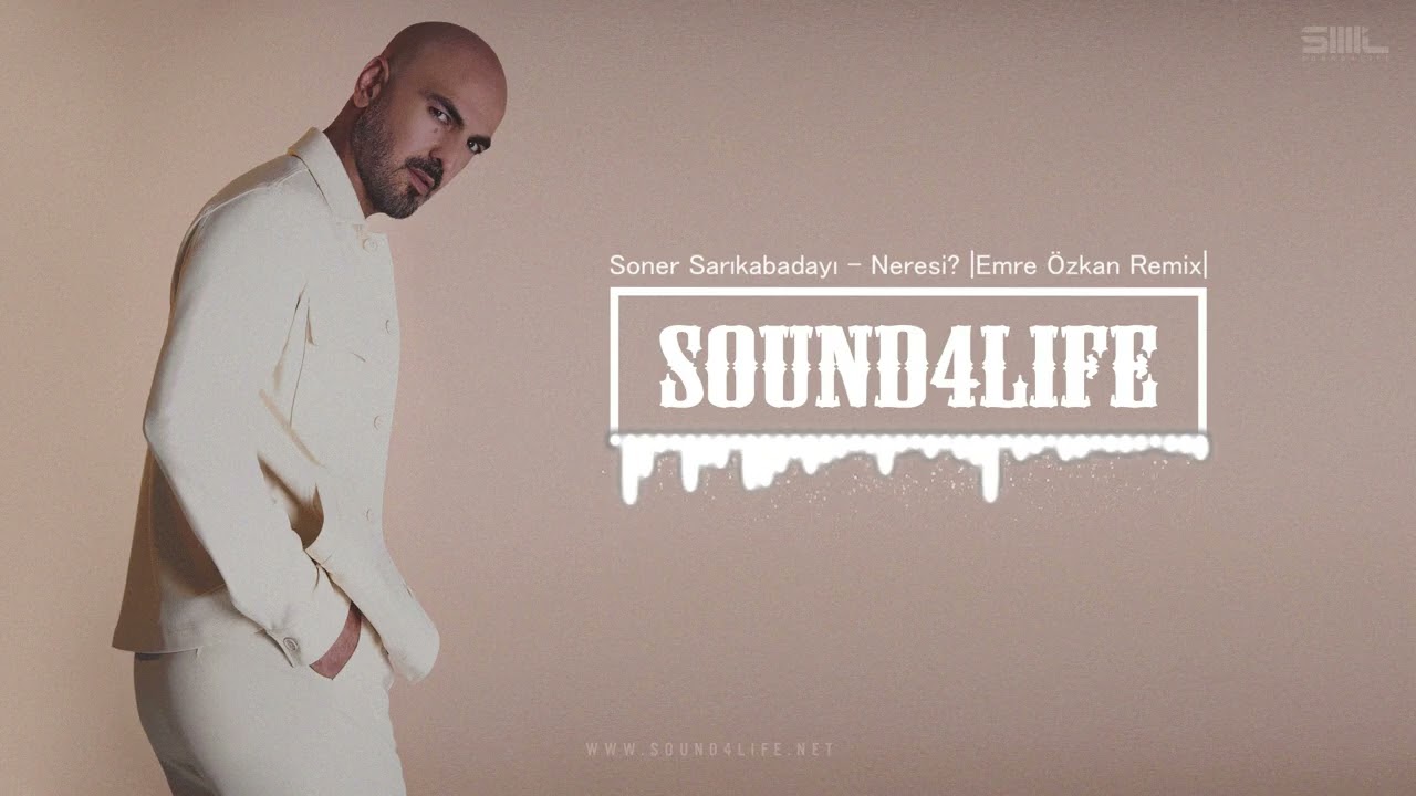 Soner Sarıkabadayı - Neresi? (Emre &Ouml;zkan Remix)