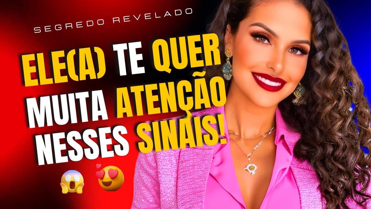 SINAIS QUE ELA(E) ESTÁ AFIM DE VOCÊ 😍  NÃO IGNORE ESSES SINAIS!