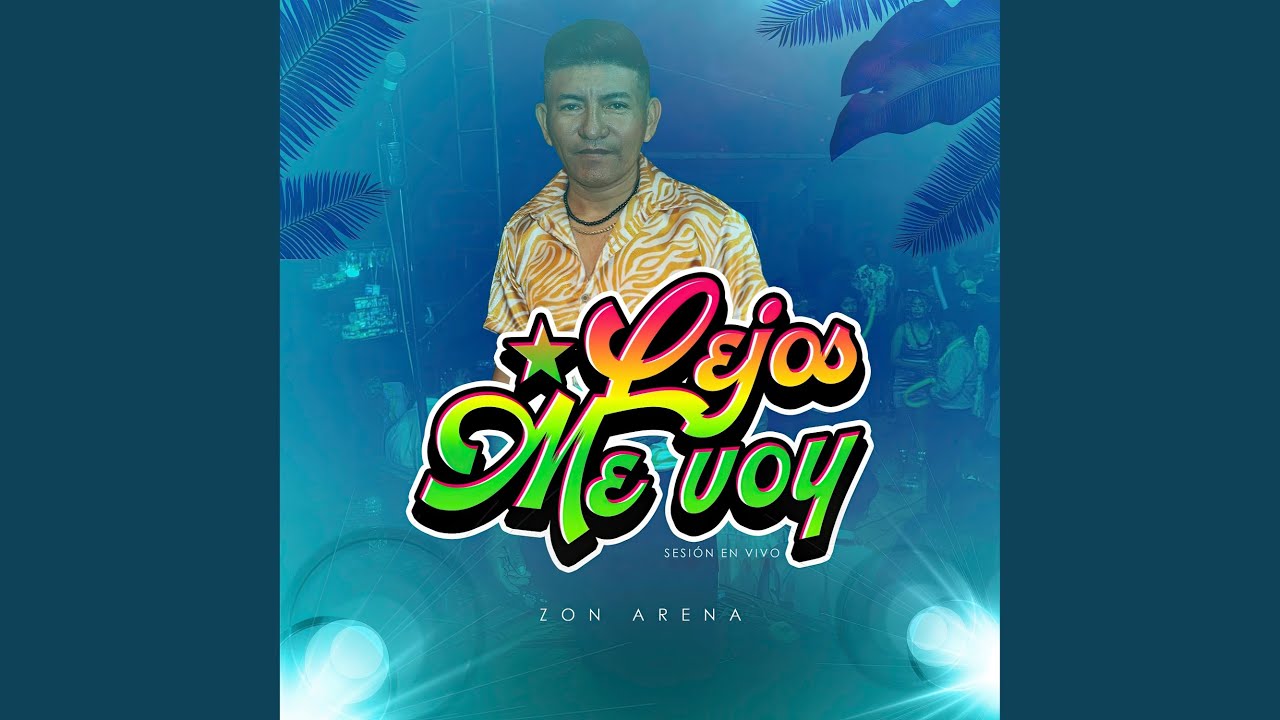 Lejos Me Voy (Sesión en Vivo)