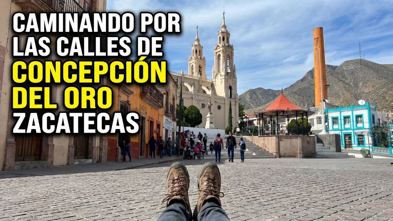 RECORRIDO por las calles de CONCEPCIÓN DEL ORO Zacatecas