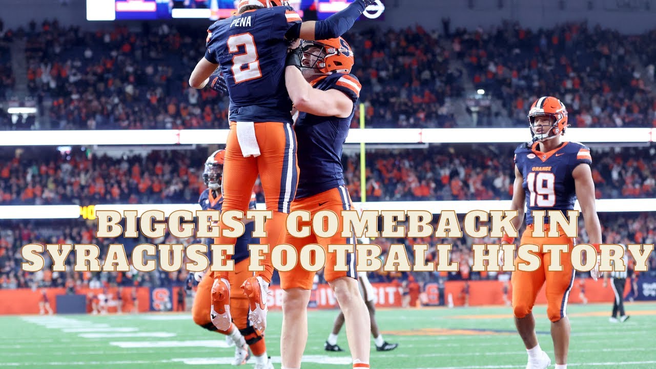 Syracuse football knocks off No. 6 Miami in biggest comeback in program history