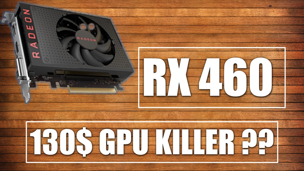 RX 460 Review+Benchmarks vs RX 470/GTX 950