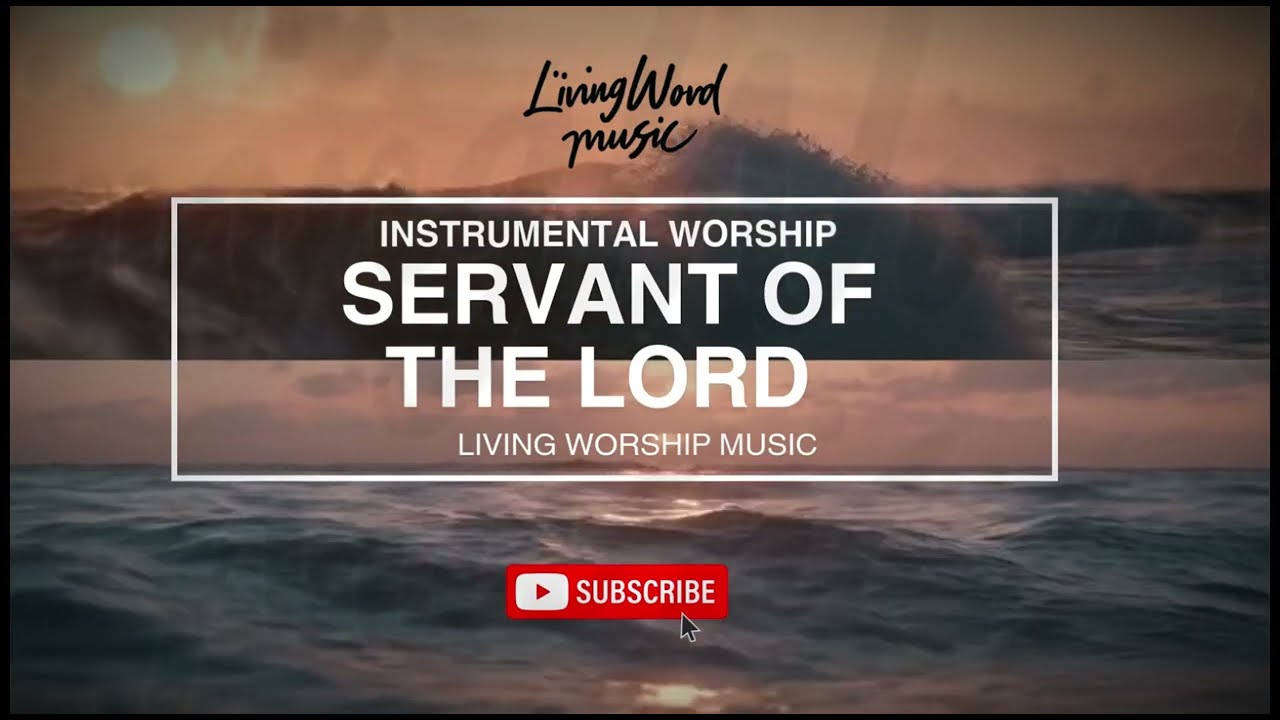 SERVANT ON   THE   LORD  | VERY SLOW WORSHIP PIANO FOR SILENT PRAYER, STILLNESS, AND REST IN GOD