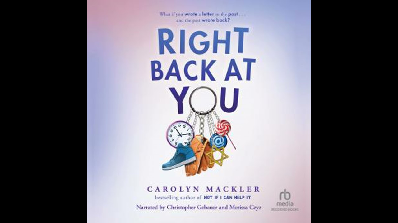 Right Back at You - Carolyn Mackler