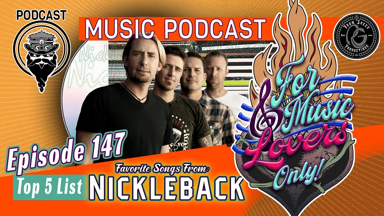 Top 5: Songs From Nickleback 🎼 ForMusicLoversOnly! the Podcast (EP 147)