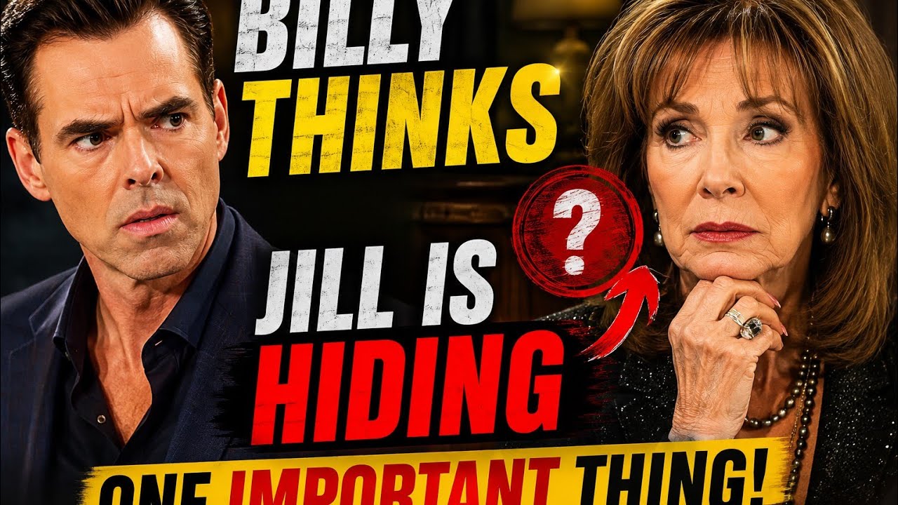 Young & Restless Bombshell Billy Finally Uncovers Jills Dangerous Secret TheTruth Changes Everything